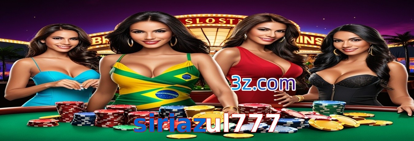 siriazul777 jogos de cassino com dealer ao vivo